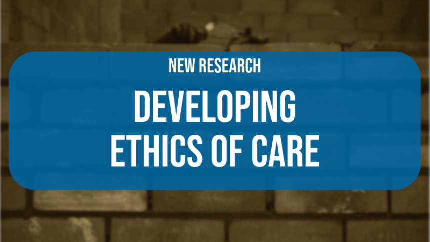 A title card with the words "New Research: Developing Ethics of Care"