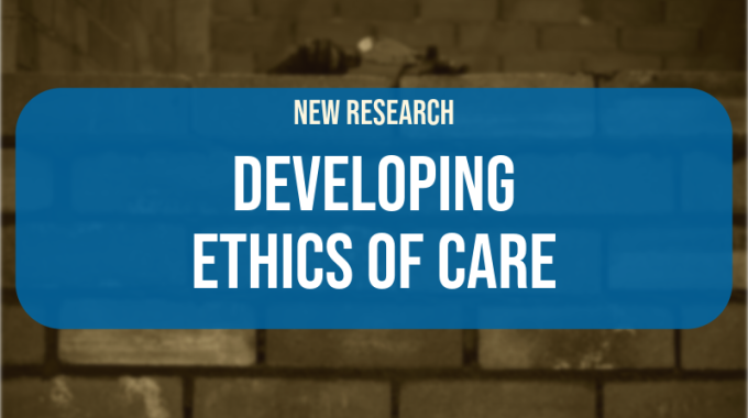 A title card with the words "New Research: Developing Ethics of Care"